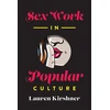 KNYGA Lauren Kirshner Sex Work in Popular Culture