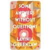 KNYGA Lavinia Greenlaw Some Answers Without Questions