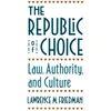 KNYGA Lawrence M Friedman Republic of Choice