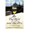 KNYGA Lawrence Osborne Wet And The Dry