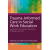 KNYGA Lea Tufford Trauma-Informed Care in Social Work Education