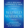 KNYGA Lee G Bolman Wizard and the Warrior