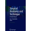 KNYGA Lee J Skandalakis Surgical Anatomy and Technique