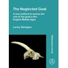 KNYGA Lenny Salvagno Neglected Goat: A New Method to Assess the Role of the Goat in the English Middle Ages