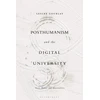 KNYGA Lesley Gourlay Posthumanism and the Digital University