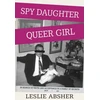 KNYGA Leslie Absher Spy Daughter, Queer Girl
