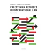 KNYGA Lex Takkenberg Palestinian Refugees in International Law