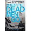 KNYGA Liam Mcilvanney Where the Dead Men Go