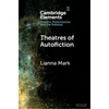 KNYGA Lianna Mark Theatres of Autofiction