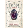 KNYGA Lilith Dorsey Tarot Every Witch Way