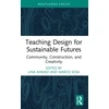 KNYGA Lina Ahmad Teaching Design for Sustainable Futures