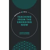 KNYGA Linnette Werner Teaching from the Emerging Now