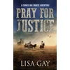 KNYGA Lisa Gay Pray For Justice