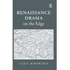 KNYGA Lisa Hopkins Renaissance Drama on the Edge