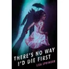 KNYGA Lisa Springer There's No Way I'd Die First