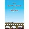 KNYGA Lisa St Aubin de Terán Slow Train To Milan