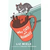 KNYGA Liz Miele Why Cats are Assholes