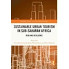KNYGA Llewellyn Leonard Sustainable Urban Tourism in Sub-Saharan Africa