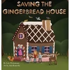 KNYGA Lois Wickstrom Saving the Gingerbread House