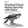 KNYGA Loris Degioanni Practical Cloud Native Security with Falco