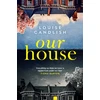 KNYGA Louise Candlish Our House