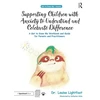 KNYGA Louise Lightfoot Supporting Children with Anxiety to Understand and Celebrate Difference