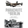 KNYGA Lowell Bennett Parachute to Berlin