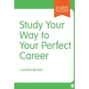 KNYGA Lucinda Becker Study Your Way to Your Perfect Career