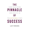 KNYGA Lucy Wariara Pinnacle of Success - Turn Your Vision into Reality in Ten Achievable Steps