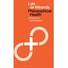 KNYGA Luis De Miranda Philosophical Health