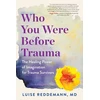 KNYGA Luise Reddemann Who You Were Before Trauma