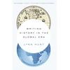KNYGA Lynn Hunt Writing History in the Global Era