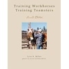 KNYGA Lynn R Miller Training Workhorses / Training Teamsters
