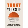 KNYGA M J Ryan Trust Yourself