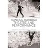 KNYGA Maaike Bleeker Thinking Through Theatre and Performance