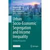 KNYGA Maarten Van Ham Urban Socio-Economic Segregation and Income Inequality