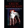 KNYGA Mabh Savage Pagan Portals – Celtic Witchcraft – Modern Witchcraft meets Celtic Ways