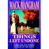 KNYGA Mack Mangham Things Left Undone