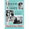 KNYGA Madeleine Blais Queen of the Court