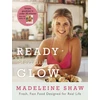 KNYGA Madeleine Shaw Ready, Steady, Glow