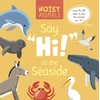 KNYGA Madeline Tyler Noisy Animals Say 'Hi!' at the Seaside