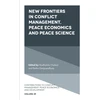 KNYGA Madhumita Chatterji New Frontiers in Conflict Management, Peace Economics and Peace Science