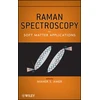 KNYGA Maher S Amer Raman Spectroscopy for Soft Matter Applications