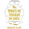 KNYGA Mahsuda Snaith Things We Thought We Knew
