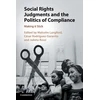 KNYGA Malcolm Langford Social Rights Judgments and the Politics of Compliance