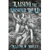 KNYGA Malcolm Moyes Raising the Poisoned Dead
