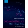 KNYGA Manfred Bochmann Organometallics and Catalysis: An Introduction