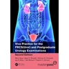 KNYGA Manit Arya Viva Practice for the FRCS(Urol) and Postgraduate Urology Examinations