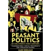 KNYGA Marc Edelman Peasant Politics of the Twenty-First Century