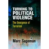 KNYGA Marc Sageman Turning to Political Violence